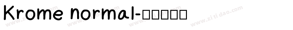 Krome normal字体转换